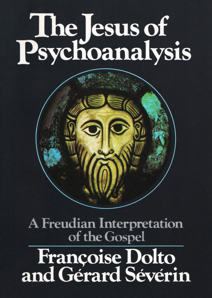 Book cover of The Jesus of Psychoanalysis